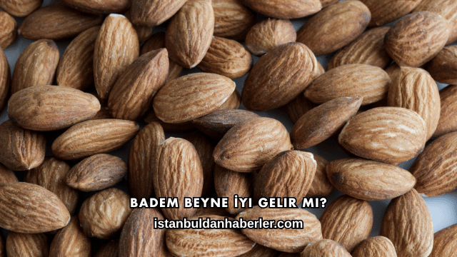 Badem Beyne İyi Gelir mi?