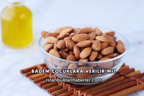 Badem Çocuklara Verilir mi?