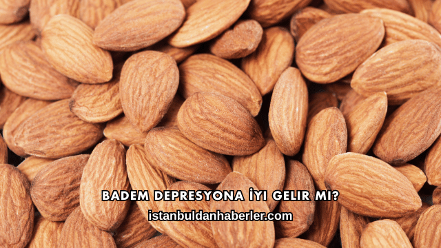 Badem Depresyona İyi Gelir mi?