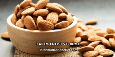 Badem Enerji Verir mi?