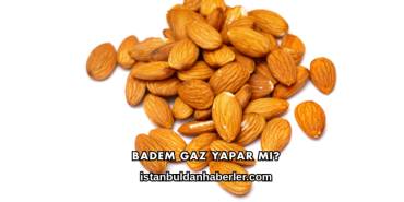 Badem Gaz Yapar mı?