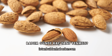 Badem Günde Kaç Tane Yenmeli?