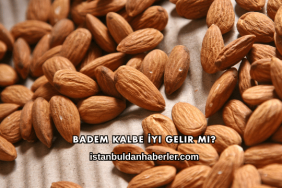 Badem Kalbe İyi Gelir mi?