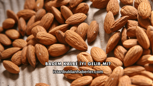 Badem Kalbe İyi Gelir mi?