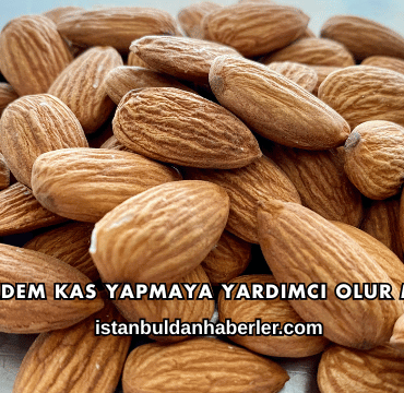 Badem Kas Yapmaya Yardımcı Olur mu?