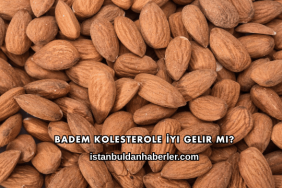 Badem Kolesterole İyi Gelir mi?