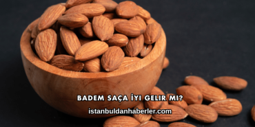 Badem Saça İyi Gelir mi?