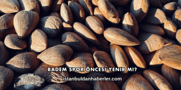 Badem Spor Öncesi Yenir mi?