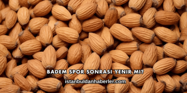 Badem Spor Sonrası Yenir mi?
