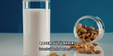 Badem Sütü Nedir?
