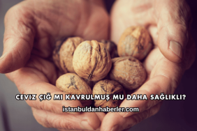 Ceviz Çiğ mi Kavrulmuş mu Daha Sağlıklı?