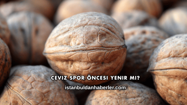 Ceviz Spor Öncesi Yenir mi?