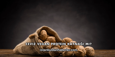 Ceviz Vegan Protein Kaynağı mı?
